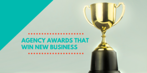 Agency Awards that win new business