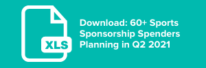 60+ Sponsorship Spenders Planning in Q2 2021