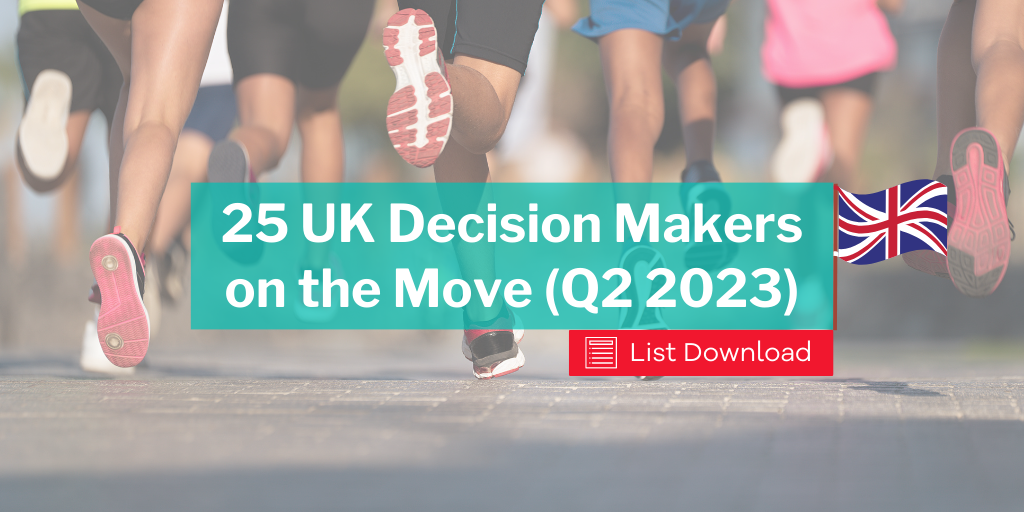 25 UK Decision Makers on the Move (Q2 2023)